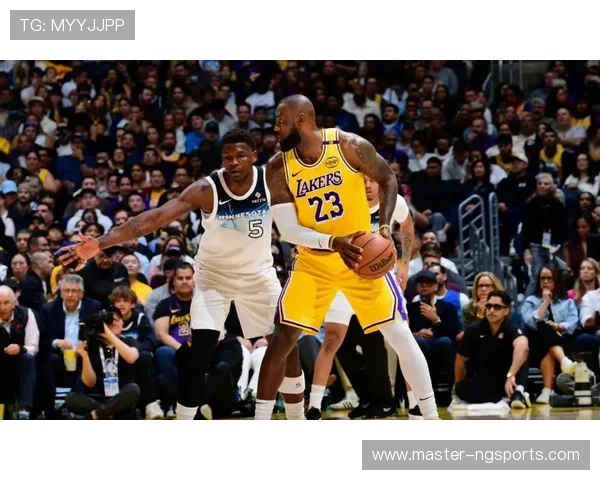 湖人锋线新星持续爆发引领球队连胜热潮赢球信心倍增